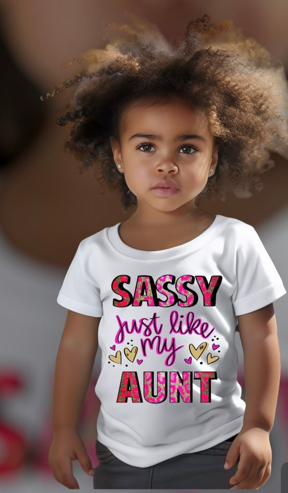 ”Sassy just like my Aunt” Custom Tee - Williams Boutique
