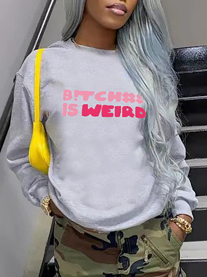 “B!tches is Weird” Crew Neck