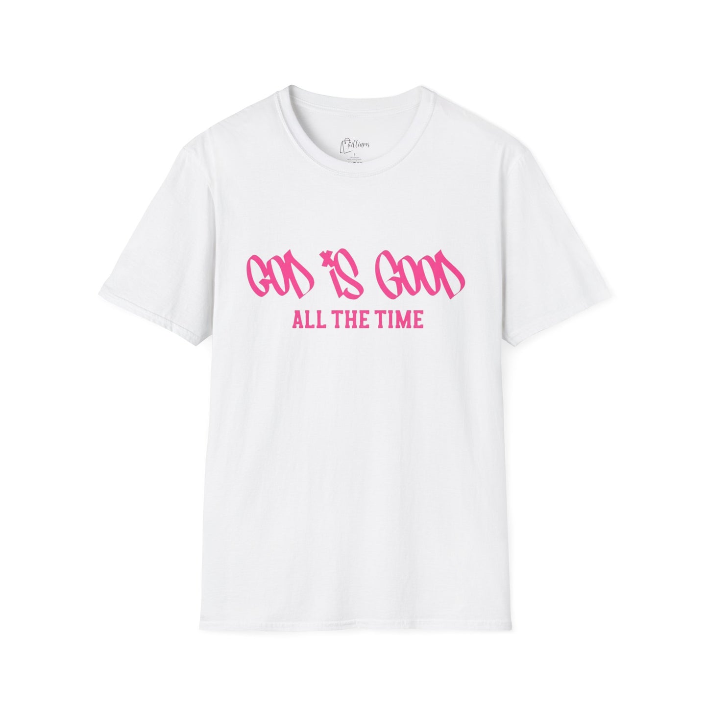 God Is Good All The Time T-Shirt — Faith-Based Christian Tee (Pink Script)