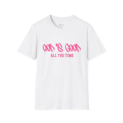 God Is Good All The Time T-Shirt — Faith-Based Christian Tee (Pink Script)