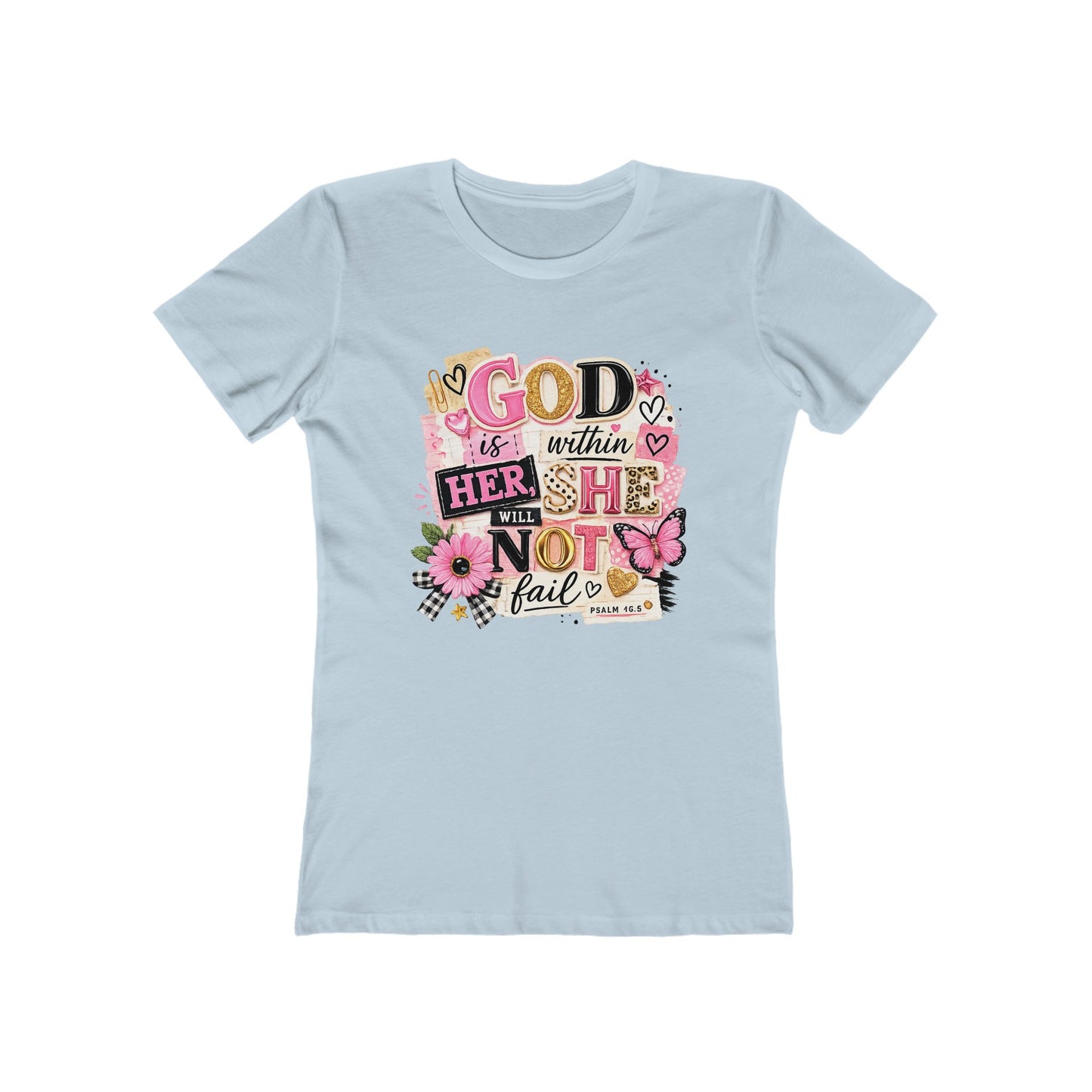 Christian Graphic Tee — "God is Within Her, She Will Not Fail" Women's Shirt