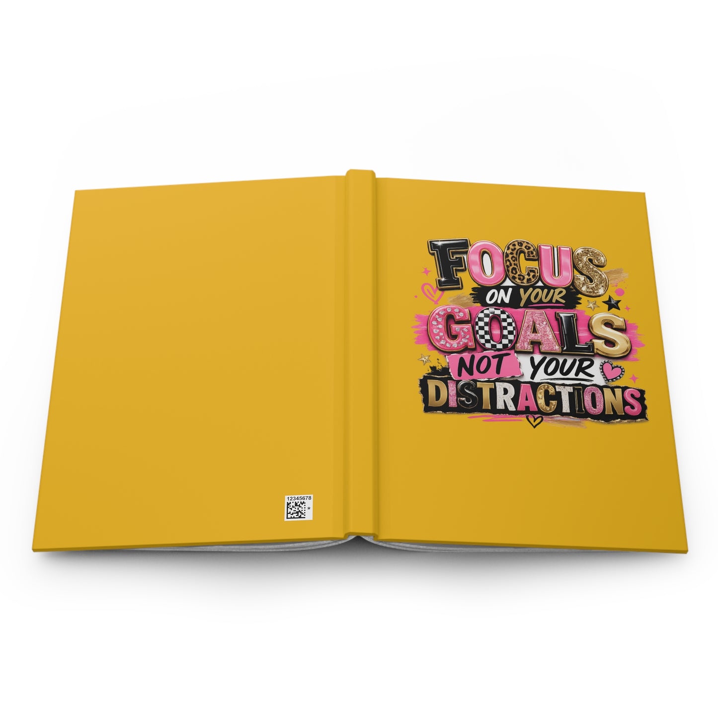 Journal — "Focus on Your Goals, Not Your Distractions" Motivational Hardcover