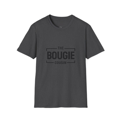 The Bougie Cousin T-Shirt — Funny Family Reunion Tee