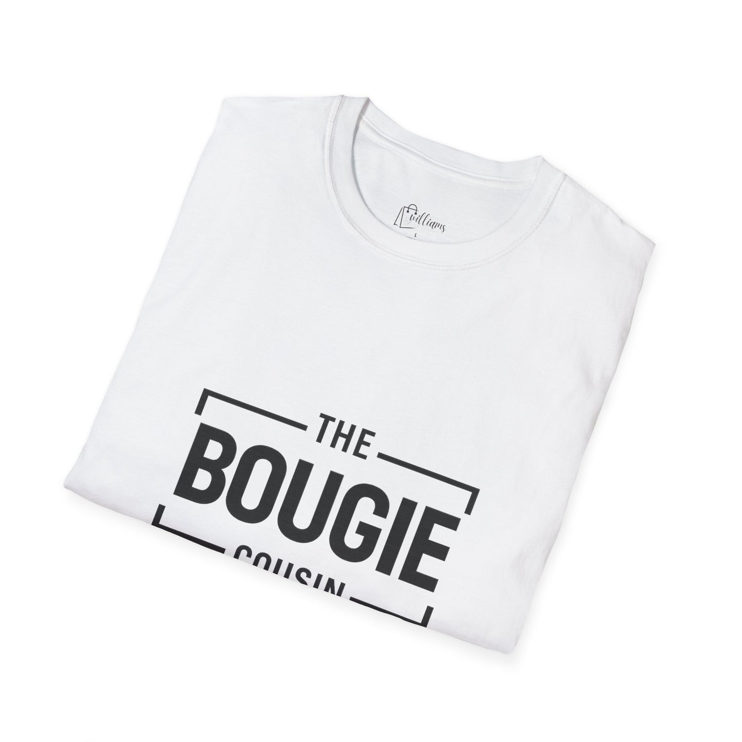 The Bougie Cousin T-Shirt — Funny Family Reunion Tee