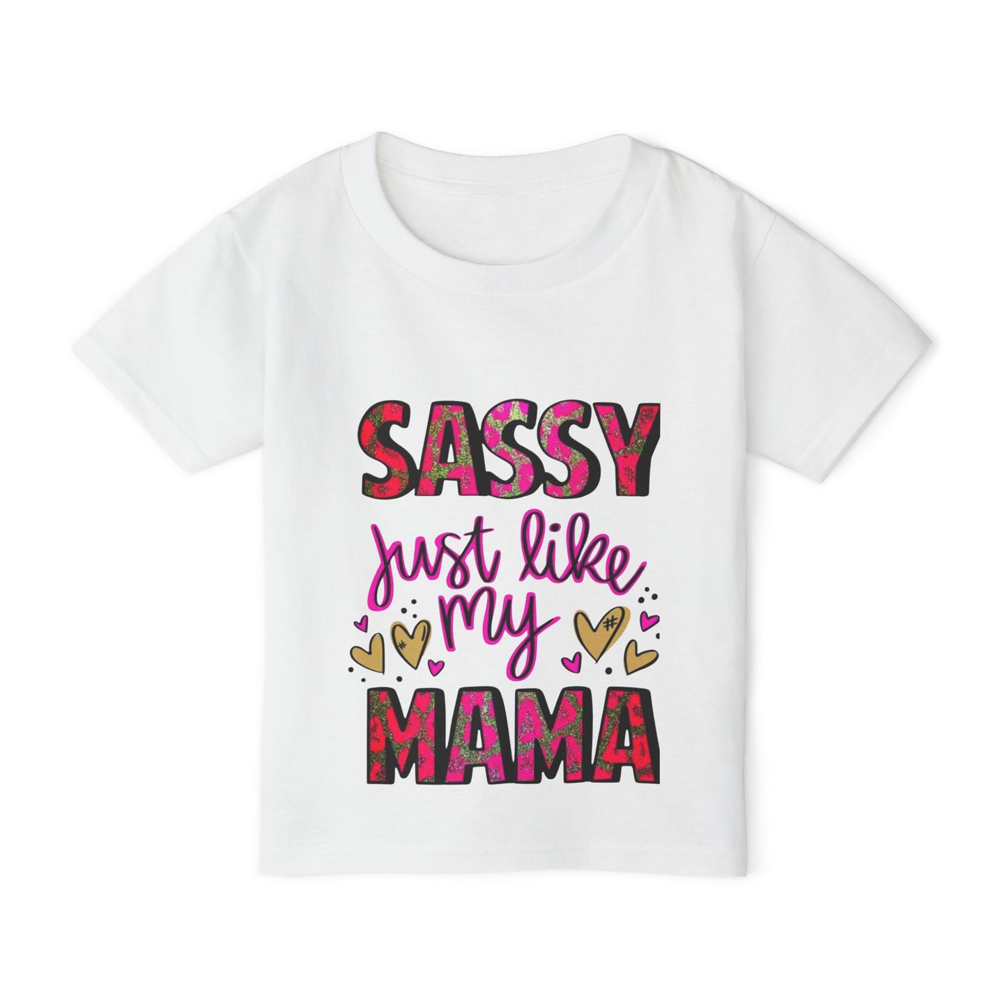 Toddler T-Shirt — "Sassy Just Like My Mama"Graphic Tee