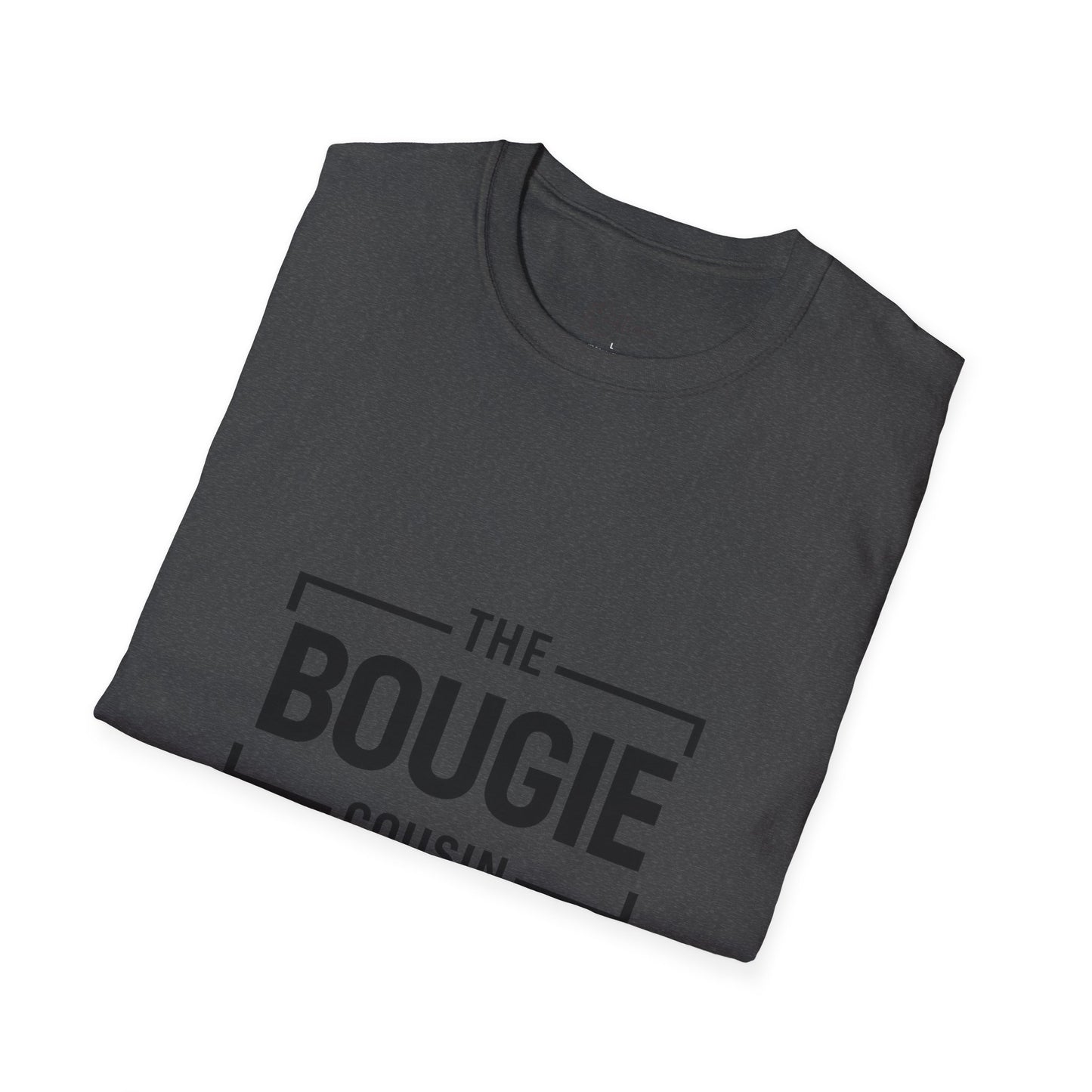 The Bougie Cousin T-Shirt — Funny Family Reunion Tee
