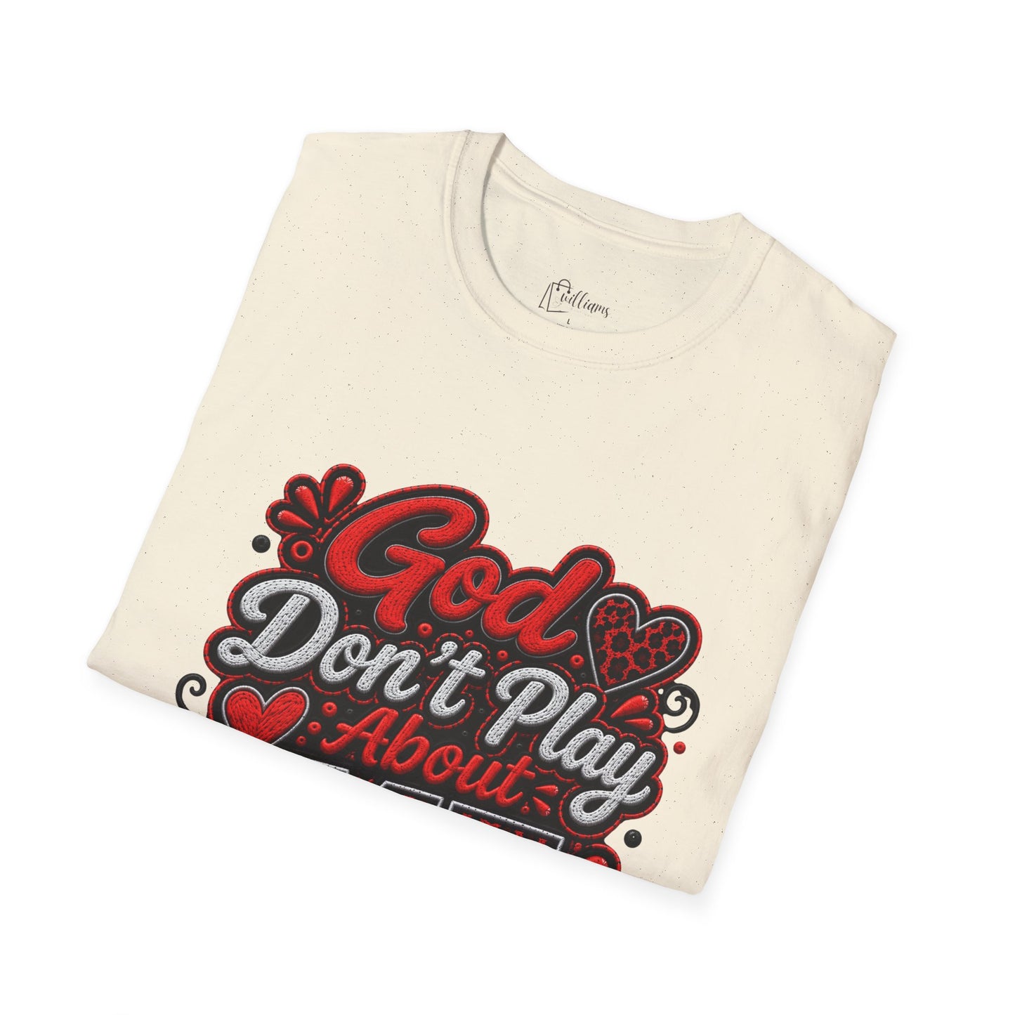 T-Shirt — "God Don’t Play About Me" Bold Script Christian Graphic Tee