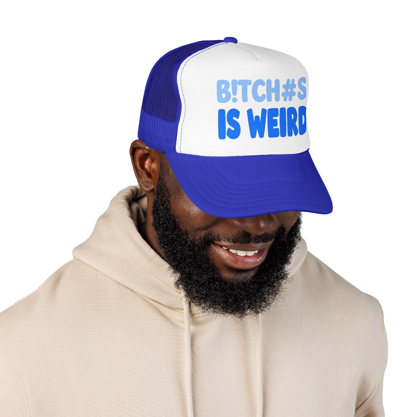 Trucker Hat — “B!TCH#S IS WEIRD” Bold Blue Foam Trucker Hat