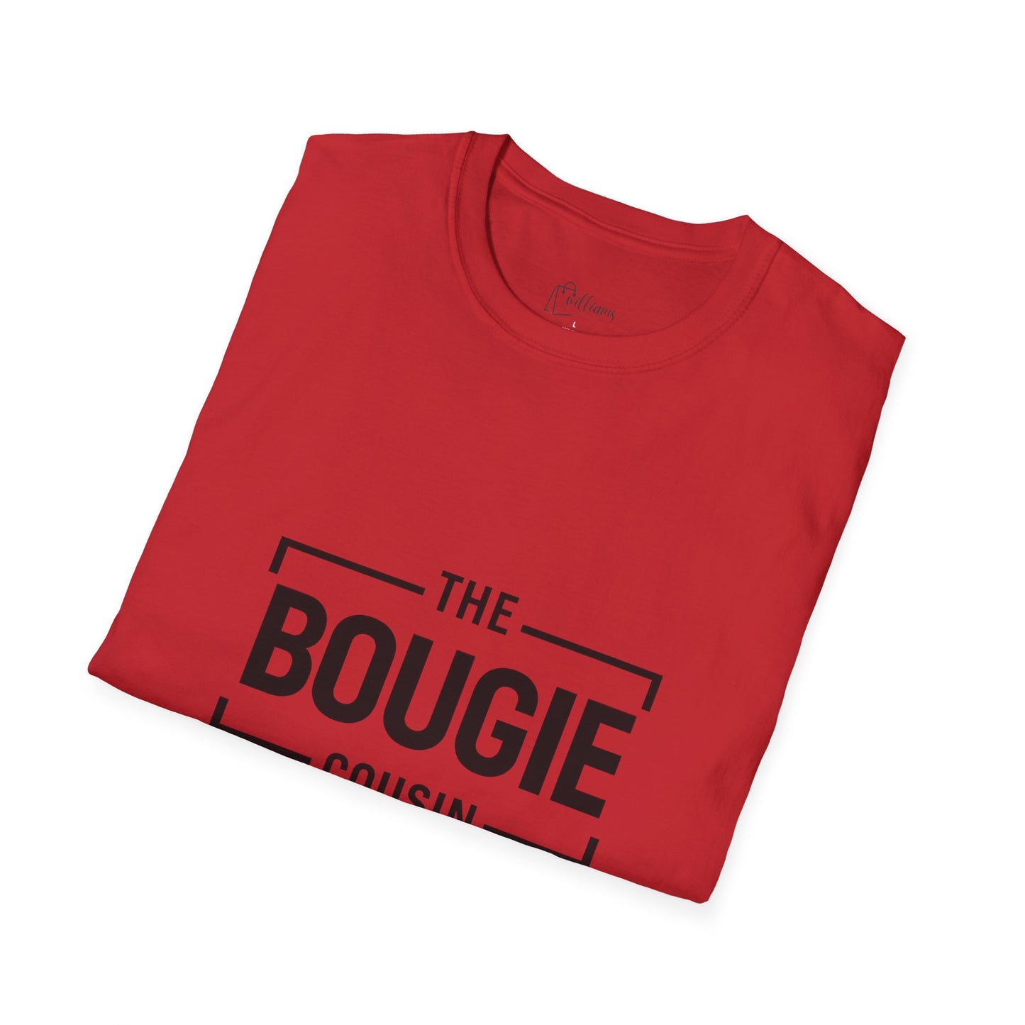 The Bougie Cousin T-Shirt — Funny Family Reunion Tee