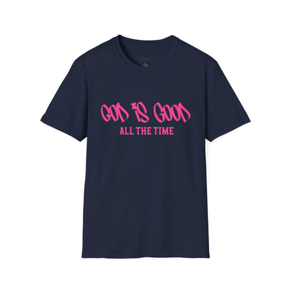 God Is Good All The Time T-Shirt — Faith-Based Christian Tee (Pink Script)