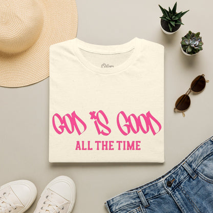 God Is Good All The Time T-Shirt — Faith-Based Christian Tee (Pink Script)
