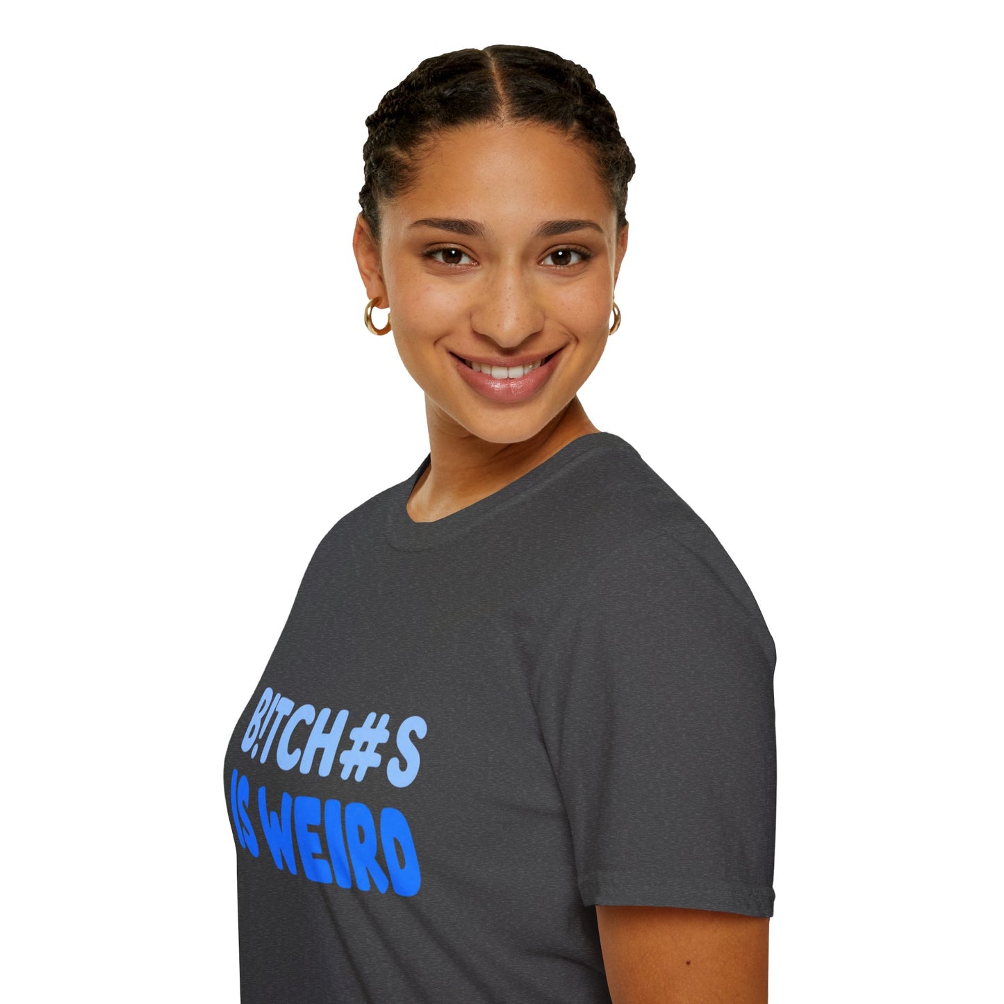 Graphic Tee — "B!TCH#S IS WEIRD" Bold Blue Statement T-Shirt