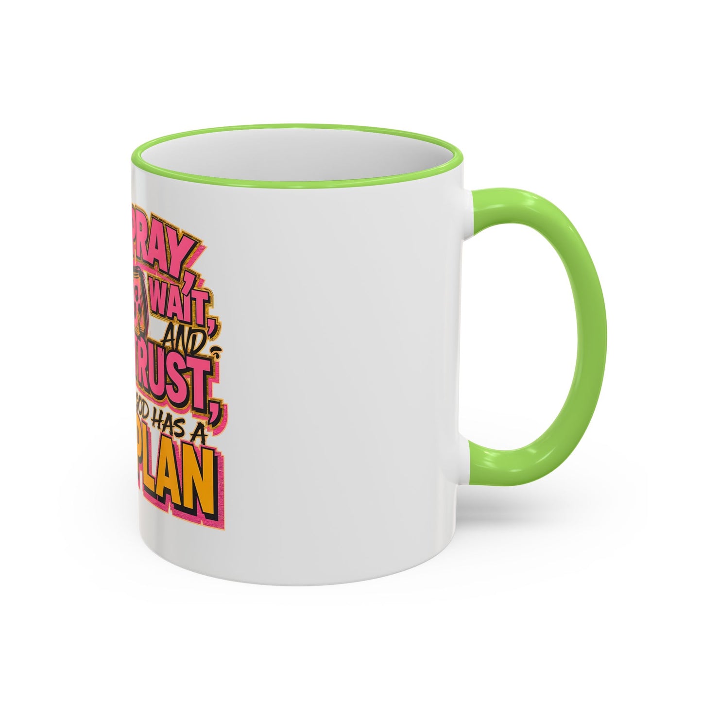 Inspirational Faith Coffee Mug — “Pray, Wait, and Trust, God Has a Plan” (Accent Rim & Handle)