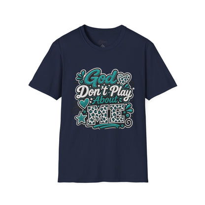 T-Shirt — "God Don't Play About Me" Inspirational Faith Graphic Tee