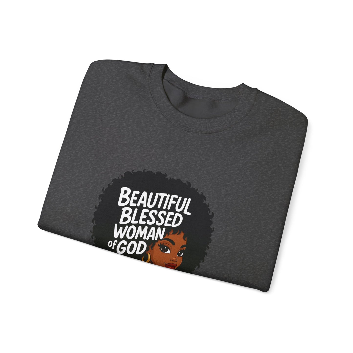 Beautiful Blessed Woman of God Sweatshirt