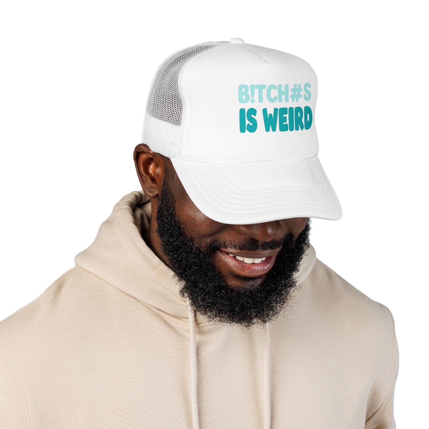 Trucker Hat — "B*tch#s Is Weird" Foam Mesh Cap