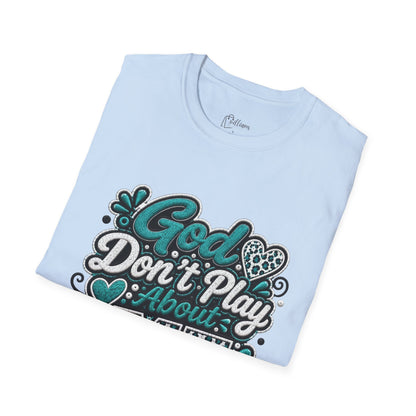 T-Shirt — "God Don't Play About Me" Inspirational Faith Graphic Tee