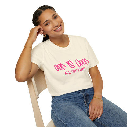 God Is Good All The Time T-Shirt — Faith-Based Christian Tee (Pink Script)