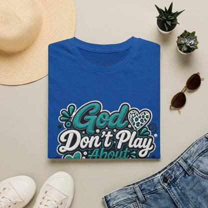 T-Shirt — "God Don't Play About Me" Inspirational Faith Graphic Tee