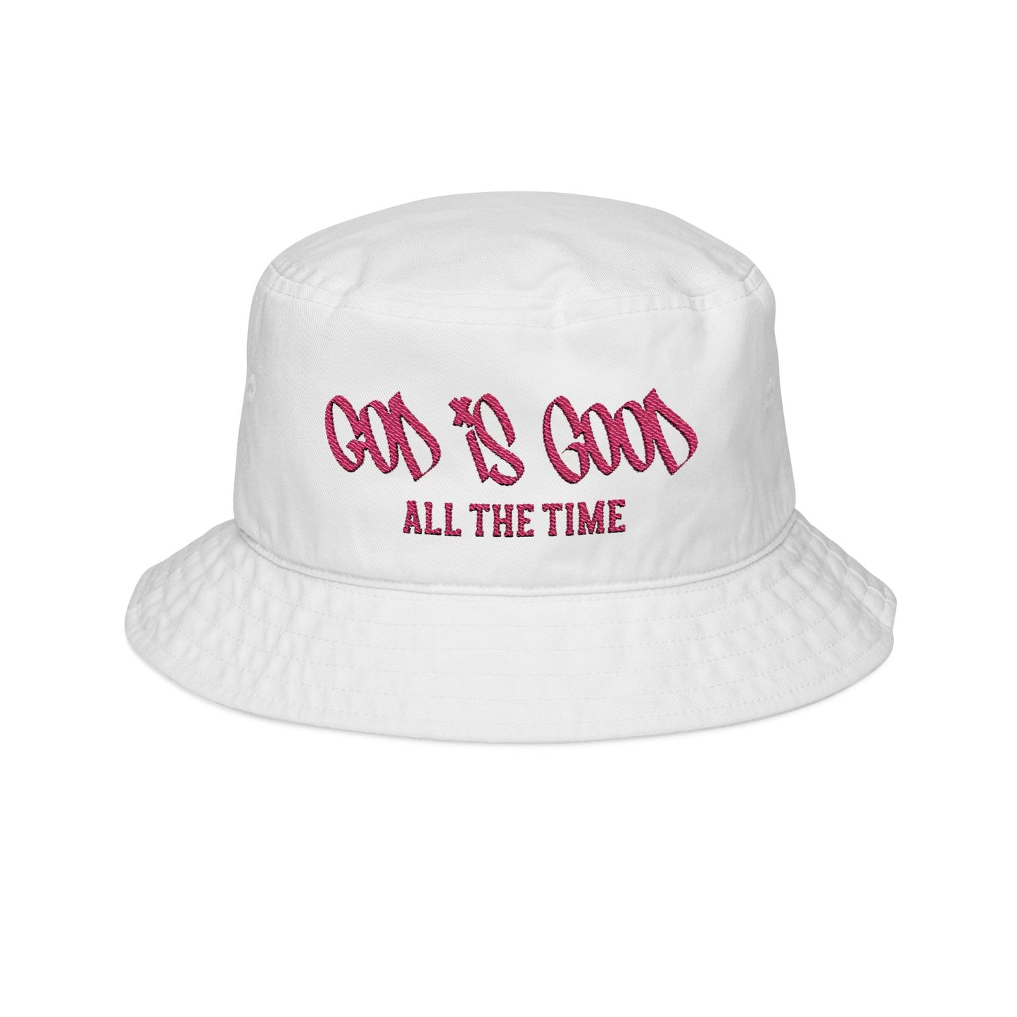 Embroidered Bucket Hat — "God Is Good All The Time" Pink Script