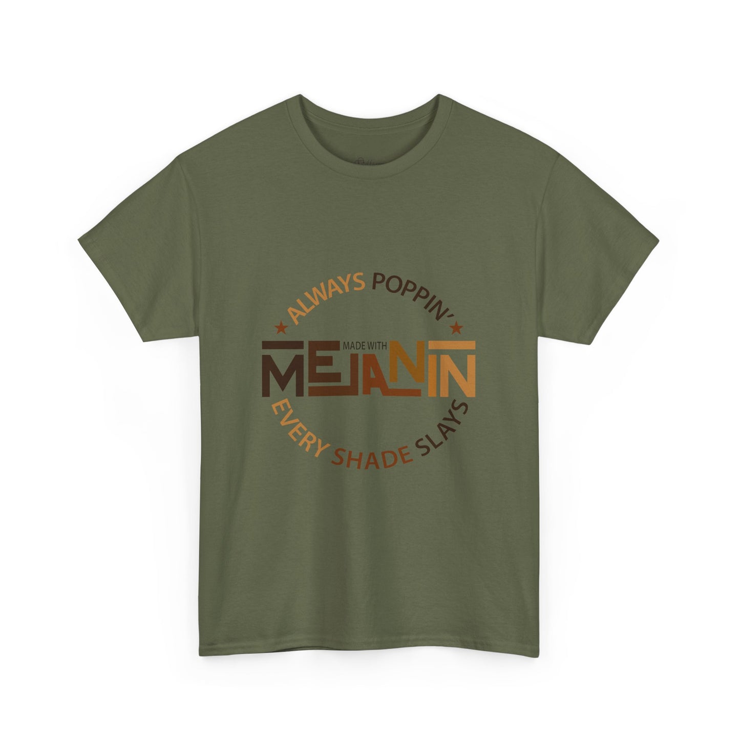 Melanin Tee — "Melanin: Always Poppin', Every Shade Slays" Graphic T-Shirt