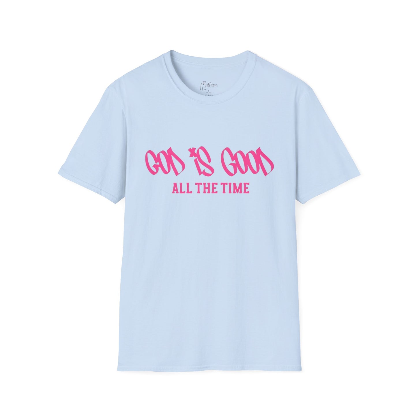 God Is Good All The Time T-Shirt — Faith-Based Christian Tee (Pink Script)