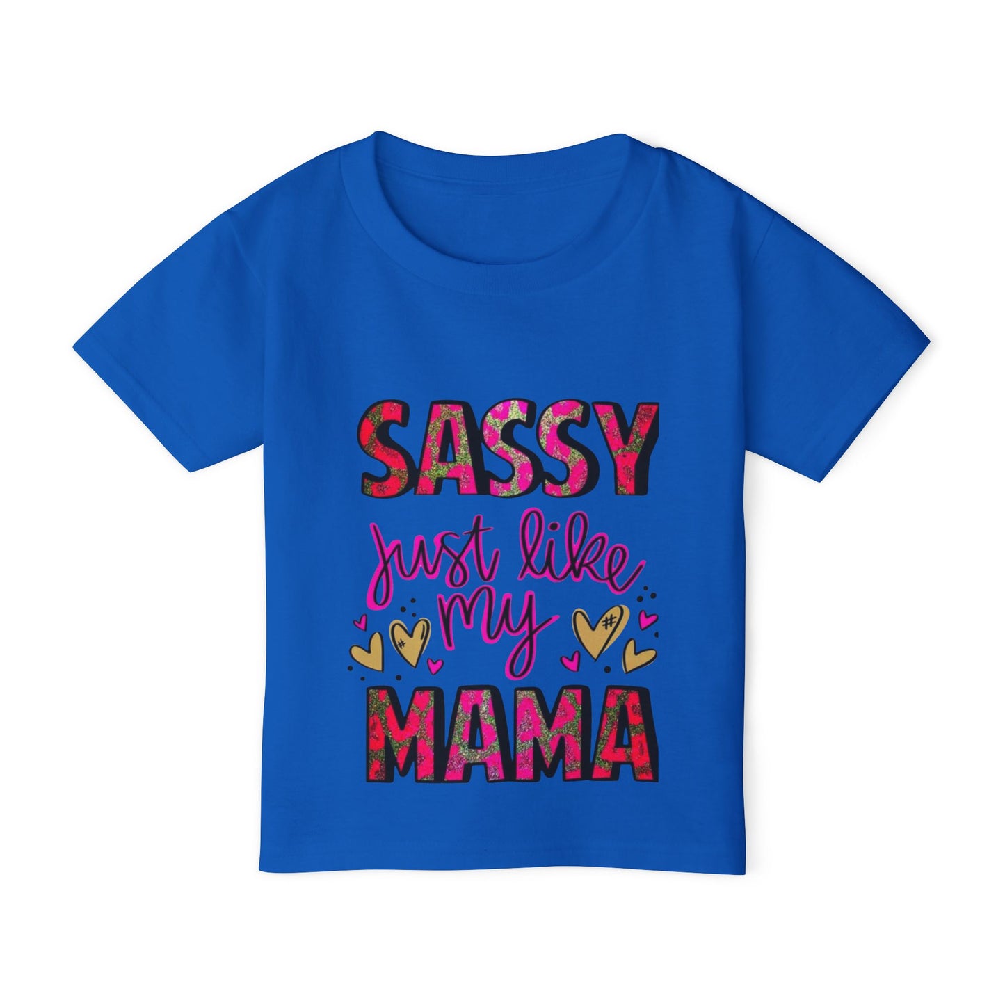Toddler T-Shirt — "Sassy Just Like My Mama"Graphic Tee