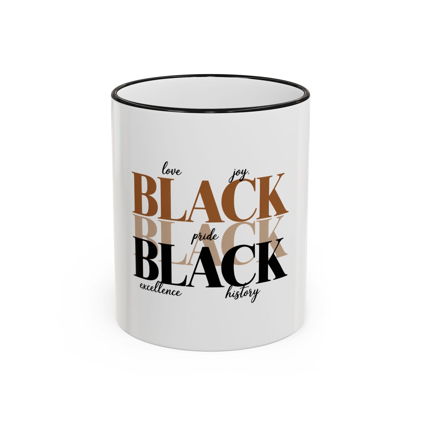 Black Pride Accent Rim Mug – "Black" Typography with Love • Joy • Excellence • History (11oz/15oz)