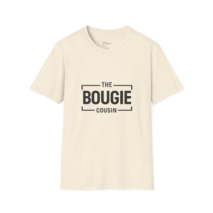 The Bougie Cousin T-Shirt — Funny Family Reunion Tee