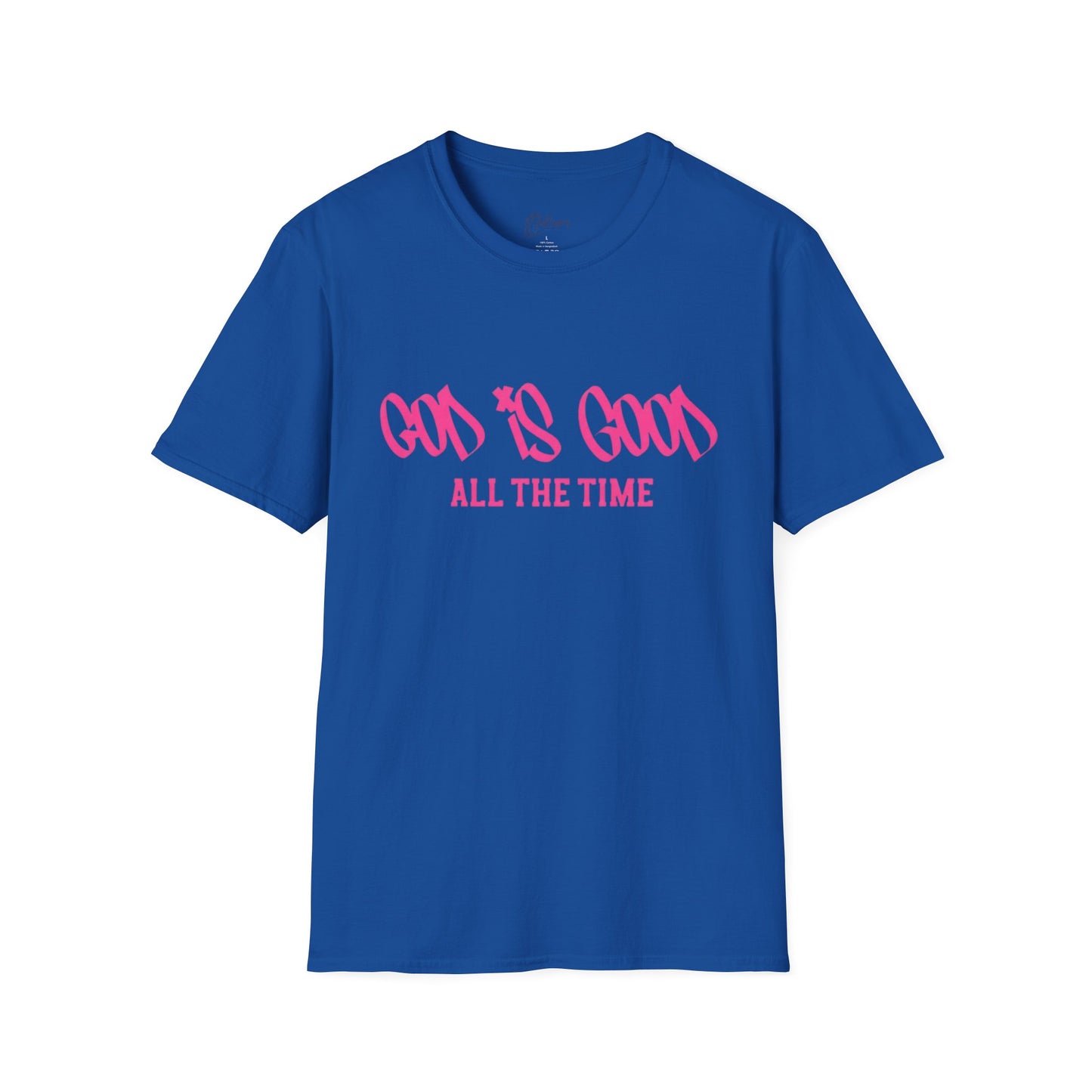 God Is Good All The Time T-Shirt — Faith-Based Christian Tee (Pink Script)
