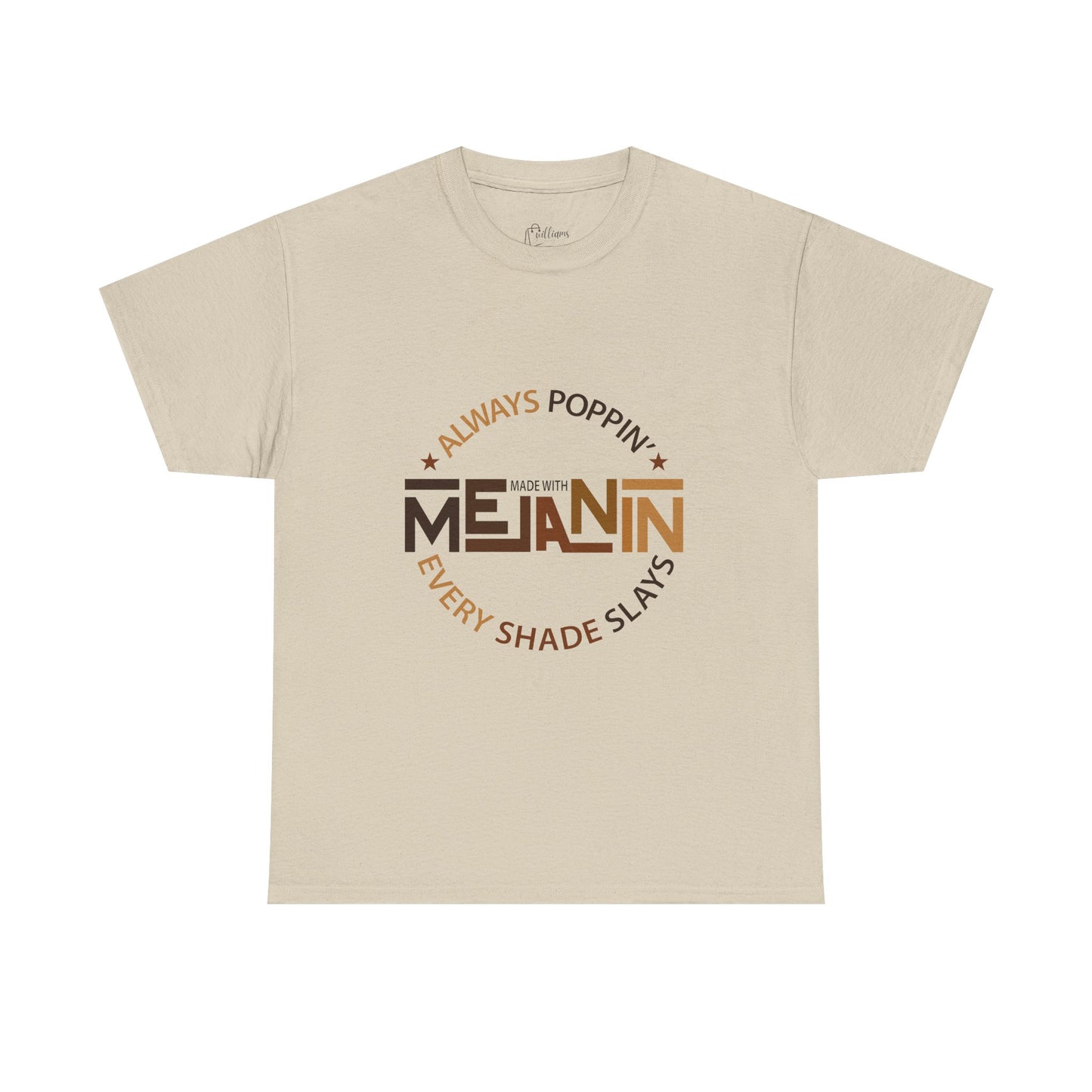 Melanin Tee — "Melanin: Always Poppin', Every Shade Slays" Graphic T-Shirt
