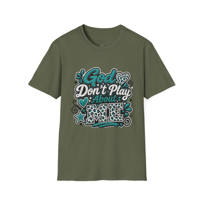 T-Shirt — "God Don't Play About Me" Inspirational Faith Graphic Tee