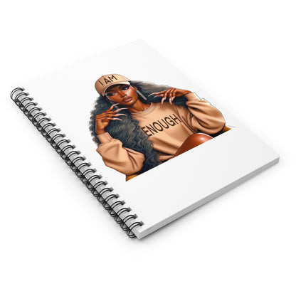 I Am Enough Spiral Notebook — Empowering Girl Powered Ruled Journal