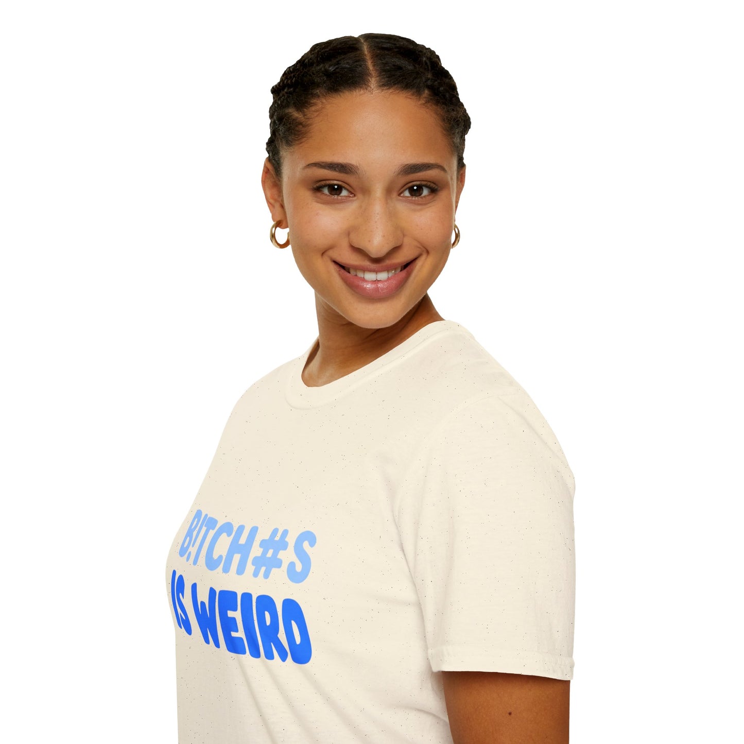 Graphic Tee — "B!TCH#S IS WEIRD" Bold Blue Statement T-Shirt