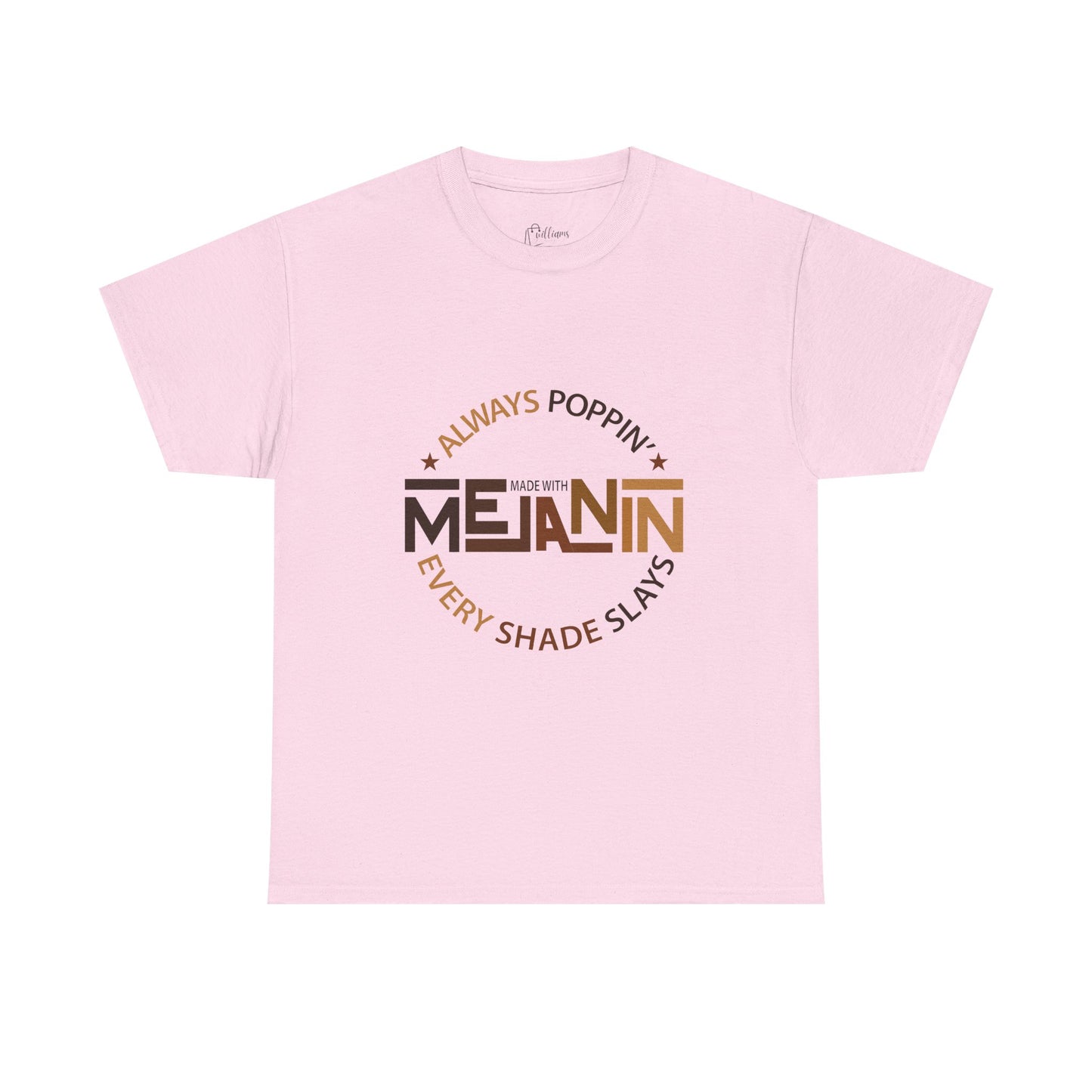 Melanin Tee — "Melanin: Always Poppin', Every Shade Slays" Graphic T-Shirt