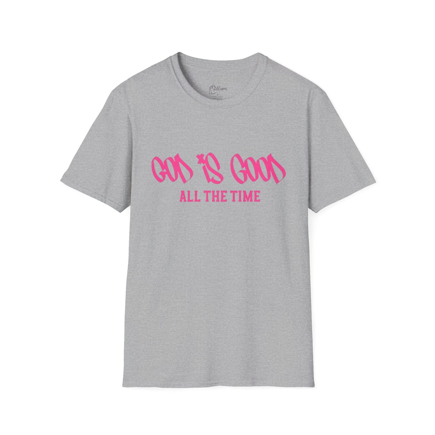 God Is Good All The Time T-Shirt — Faith-Based Christian Tee (Pink Script)