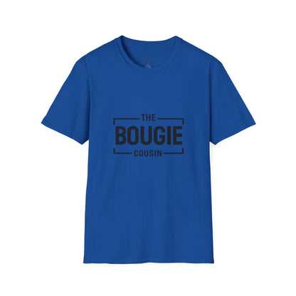 The Bougie Cousin T-Shirt — Funny Family Reunion Tee
