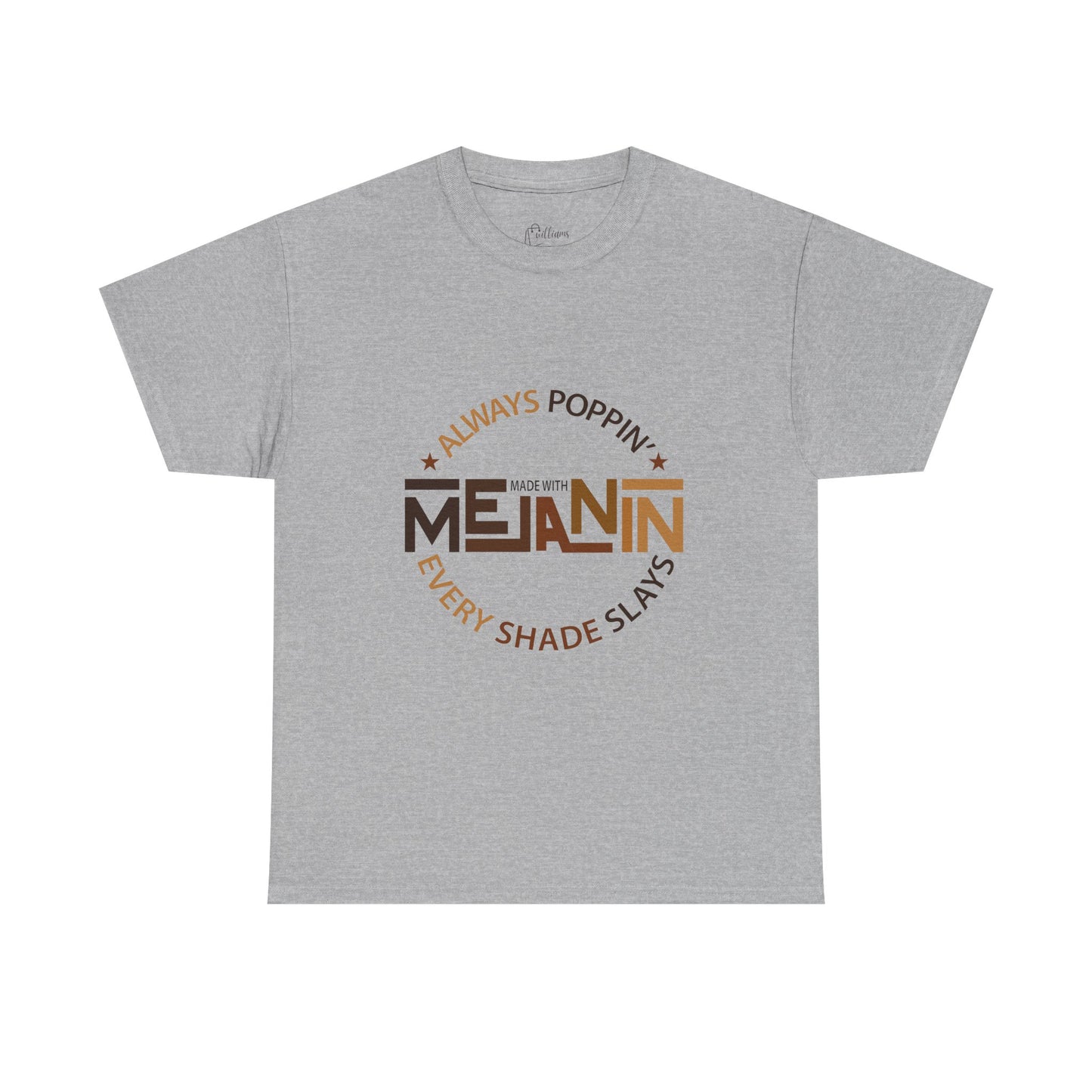 Melanin Tee — "Melanin: Always Poppin', Every Shade Slays" Graphic T-Shirt