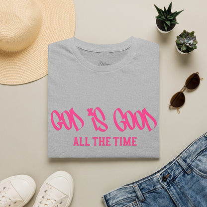 God Is Good All The Time T-Shirt — Faith-Based Christian Tee (Pink Script)
