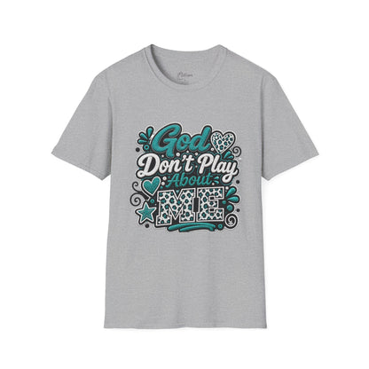 T-Shirt — "God Don't Play About Me" Inspirational Faith Graphic Tee