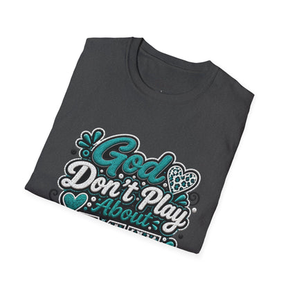 T-Shirt — "God Don't Play About Me" Inspirational Faith Graphic Tee