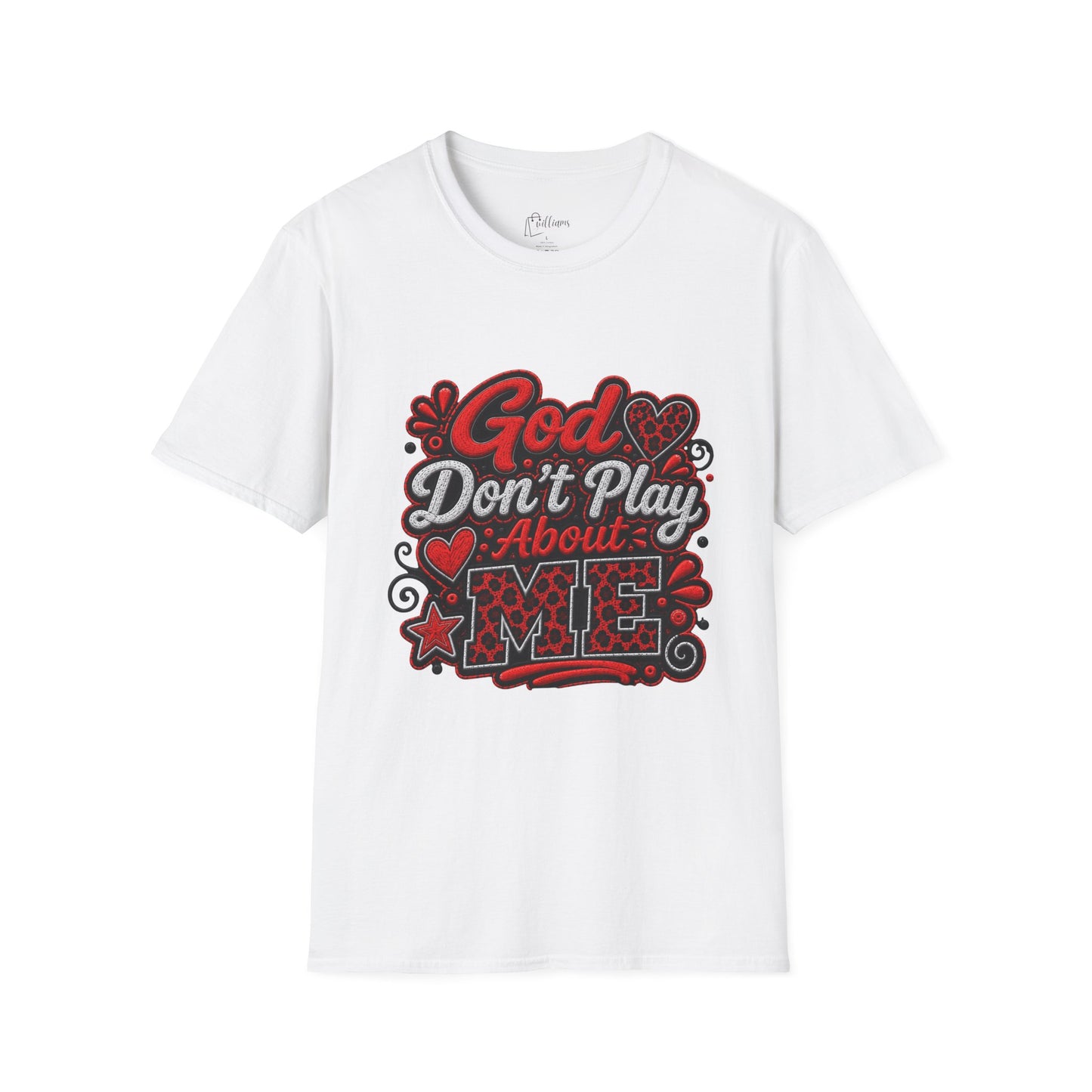 T-Shirt — "God Don’t Play About Me" Bold Script Christian Graphic Tee