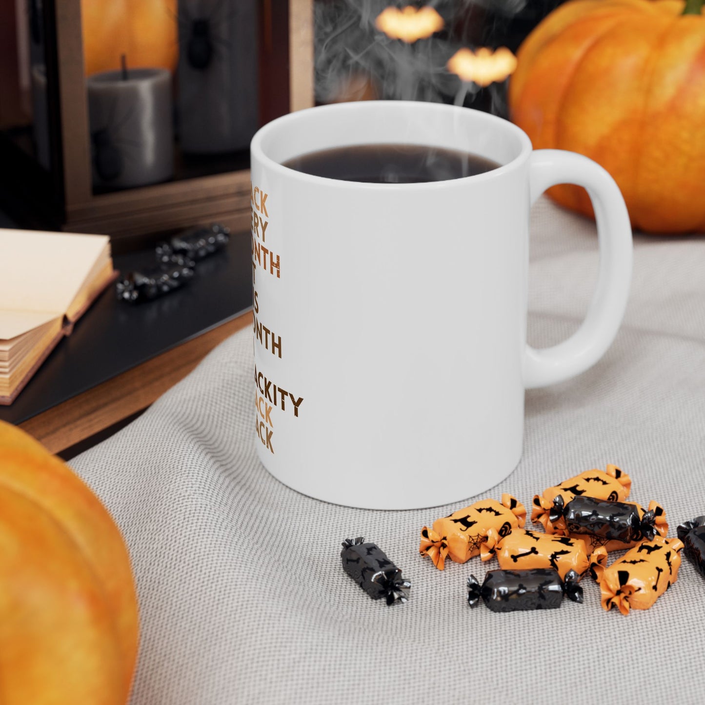 I Am Black Every Month — Ceramic Coffee Mug (11oz/15oz)
