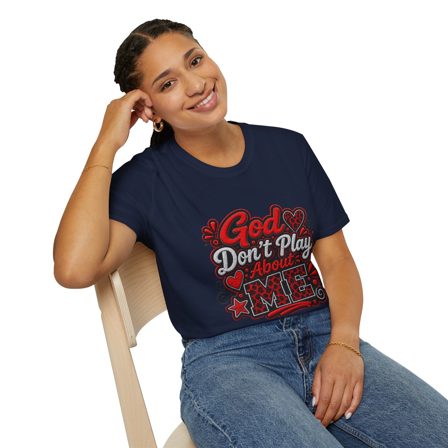 T-Shirt — "God Don’t Play About Me" Bold Script Christian Graphic Tee