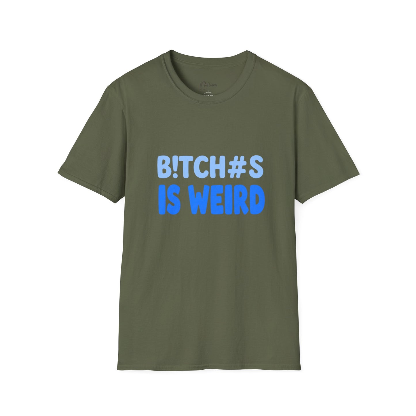 Graphic Tee — "B!TCH#S IS WEIRD" Bold Blue Statement T-Shirt
