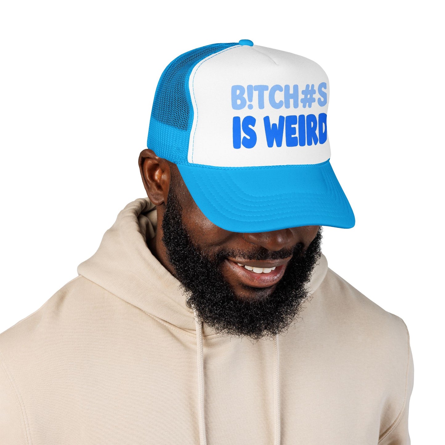 Trucker Hat — “B!TCH#S IS WEIRD” Bold Blue Foam Trucker Hat