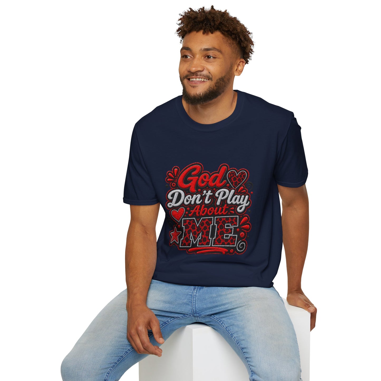 T-Shirt — "God Don’t Play About Me" Bold Script Christian Graphic Tee
