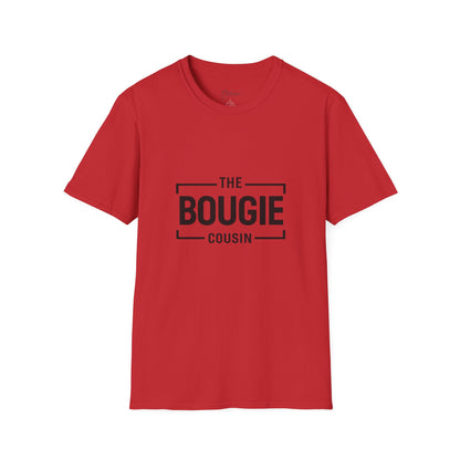 The Bougie Cousin T-Shirt — Funny Family Reunion Tee