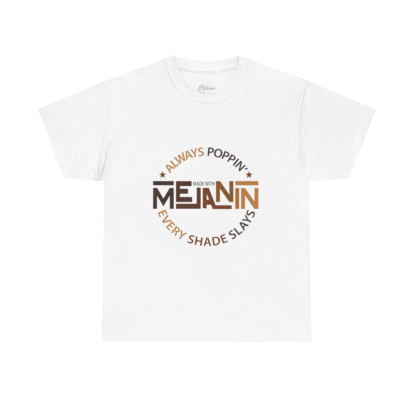 Melanin Tee — "Melanin: Always Poppin', Every Shade Slays" Graphic T-Shirt