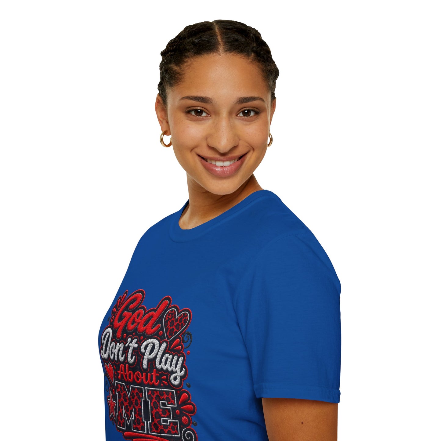 T-Shirt — "God Don’t Play About Me" Bold Script Christian Graphic Tee